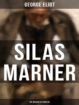 cover image of Silas Marner (The Weaver of Raveloe)